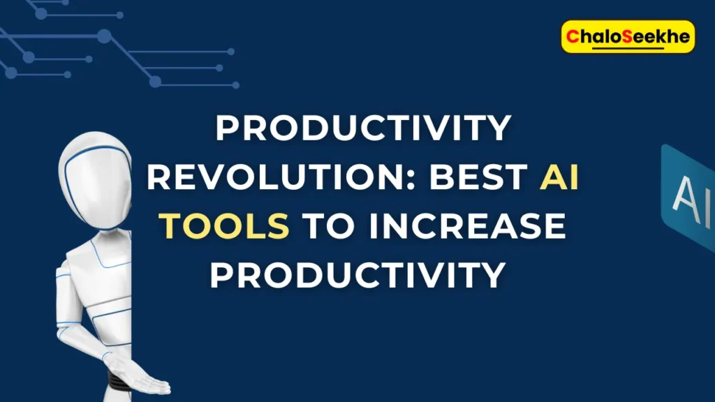 Best Artificial Intelligence Tools to Increase Productivity