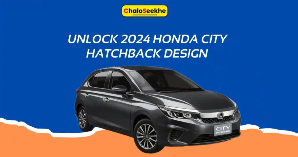 2024 Honda City Hatchback Launch Date in india And Price
