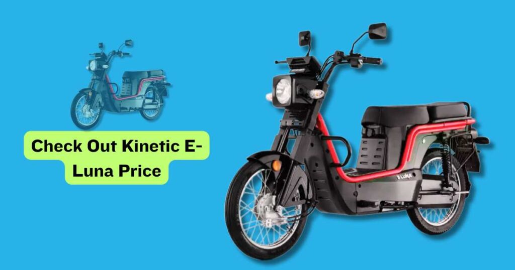 Kinetic E-Luna Price 2024