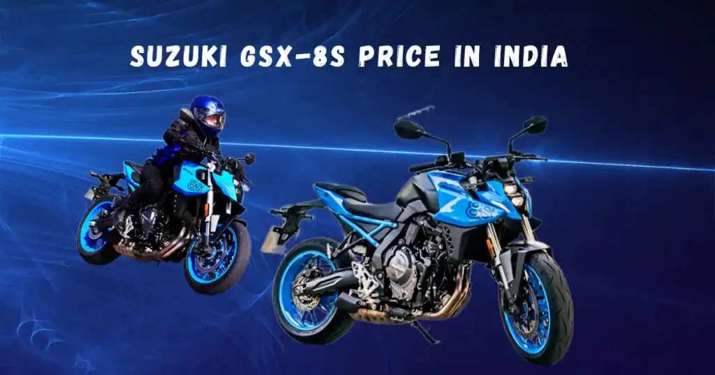 Suzuki GSX-8S Launch Date In India & Price